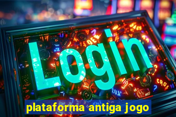 plataforma antiga jogo